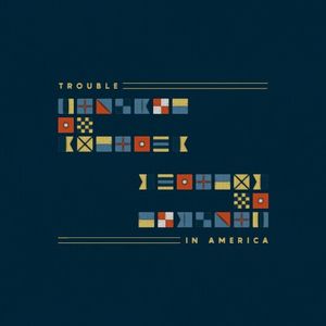 Trouble In America (Single)
