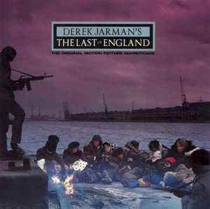 Derek Jarman's The Last of England (OST)