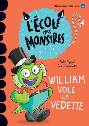 L'école des monstres. William vole la vedette