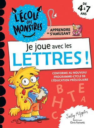 L'école des monstres. Je joue avec les lettres