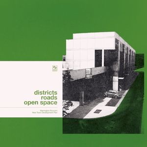 Districts, Roads, Open Space