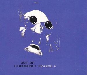 Out of Standard!! France 4