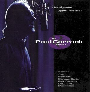 Twenty‐One Good Reasons: The Paul Carrack Collection