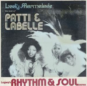 Lady Marmalade: Best of Patti & Labelle