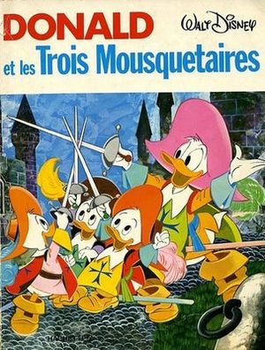 Donald et les trois mousquetaires -  Donald et les héros de la littérature, tome 1