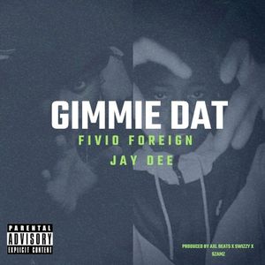 Gimmie Dat (Single)