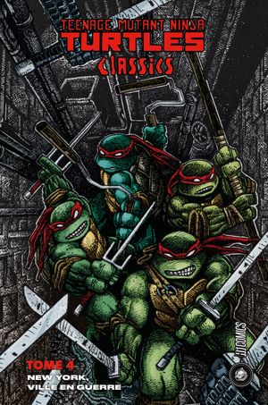 New-York, ville en guerre - Teenage Mutant Ninja Turtles Classics, tome 4