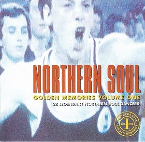 Northern Soul: Golden Memories, Volume 1