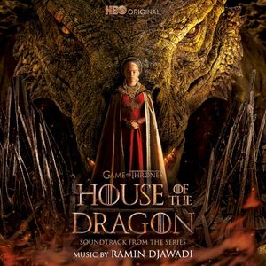 House of the Dragon: Season 1 (Soundtrack from the HBO® Series) (OST)