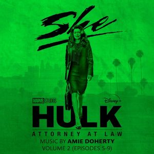 She‐Hulk: Attorney at Law, Volume 2 (Episodes 5–9) (OST)