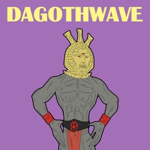 Dagothwave (Single)