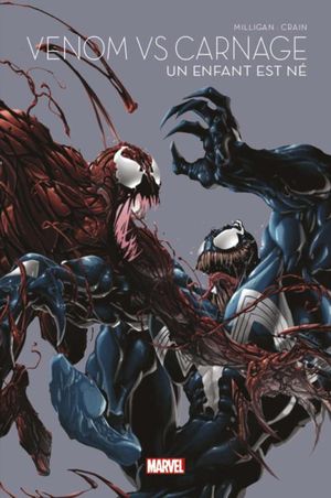 Venom vs Carnage : Un enfant est né - Marvel : Les Grandes Sagas