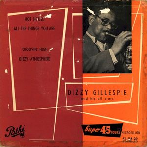 Hot House / All the Things You Are / Groovin' High / Dizzy Atmosphere (EP)