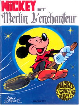 Mickey et Merlin l'enchanteur - Mickey à travers les siècles, tome 5