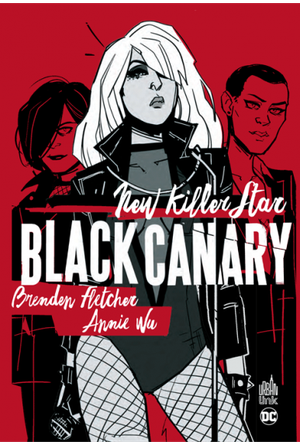 Black Canary : New Killer Star