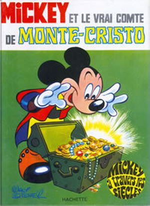 Mickey et le vrai comte de Monte-Cristo - Mickey à travers les siècles, tome 7