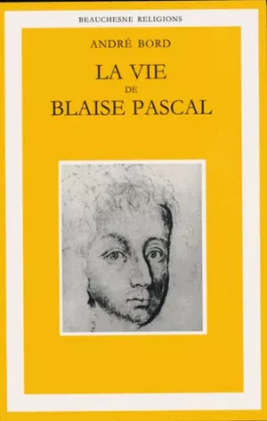 La Vie de Blaise Pascal