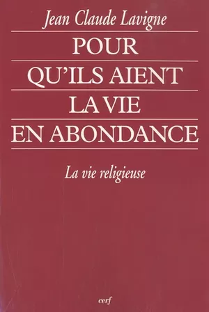 Pour qu'ils aient la vie en abondance