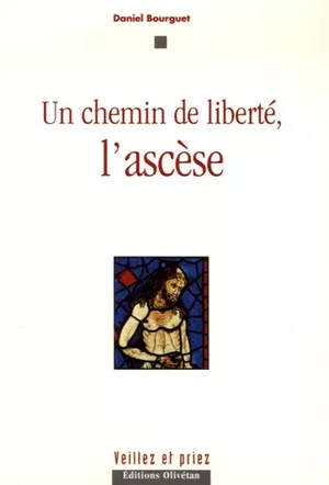 L'Ascèse, un chemin de liberté