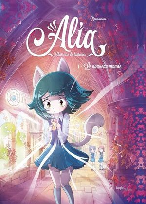 Le nouveau monde - Alia, chasseuse de fantômes, tome 1