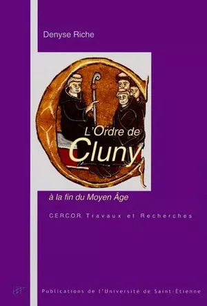 L’Ordre de Cluny à la fin du Moyen Âge