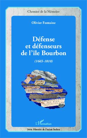 Défense et défenseurs de l'île Bourbon