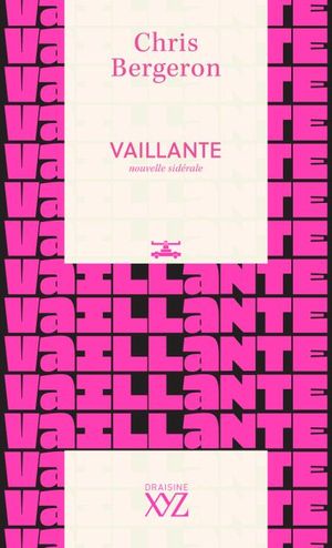 Vaillante : nouvelle sidérale