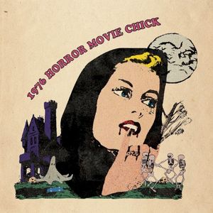 1976 Horror Movie Chick (Single)