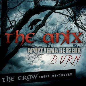 Burn (The Crow Theme Revisited) (Single)