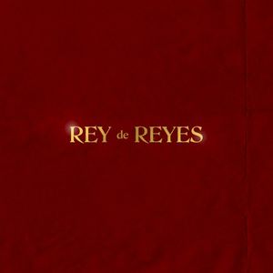 Rey De Reyes (Single)