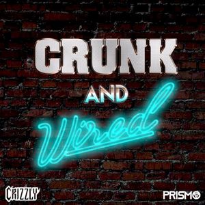 Crunk & Wired (Single)