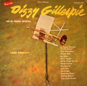 Dizzy Gillespie and His Original Orchestra