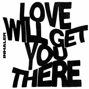 Love Will Get You There (Single)