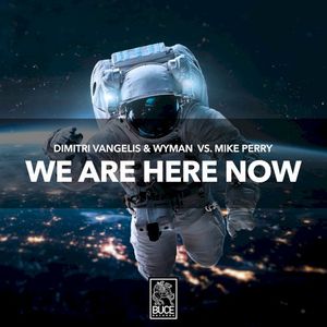 We Are Here Now (Single)