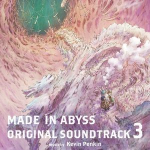 MADE IN ABYSS ORIGINAL SOUNDTRACK 3 (OST)