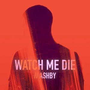 Watch Me Die (Single)