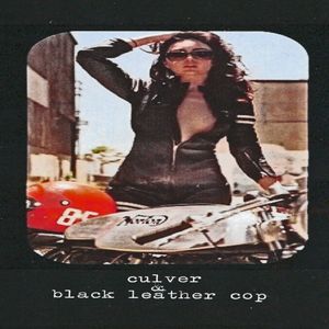 Culver / Black Leather Cop