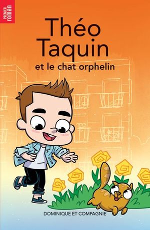 Théo Taquin. Théo Taquin et le chat orphelin