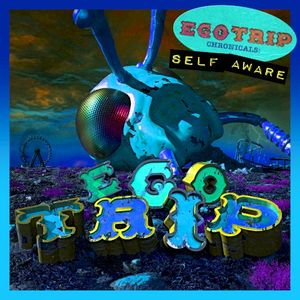 Ego Trip Chronicles: SELF‐AWARE (EP)