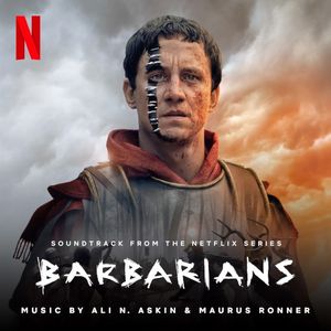 Barbarians: Season 1 (Soundtrack from the Netflix Series) (OST)