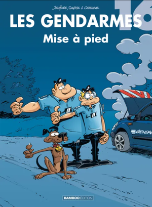Mise à pied - Les Gendarmes, tome 16