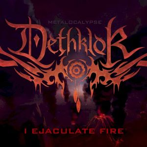 I Ejaculate Fire (Single)