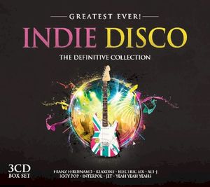 Greatest Ever! Indie Disco: The Definitive Collection