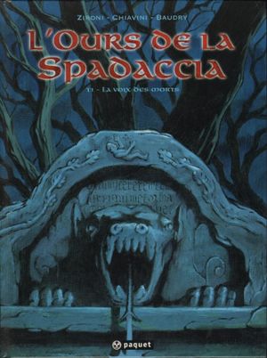La voix des morts - L'ours de la Spadaccia, tome 1