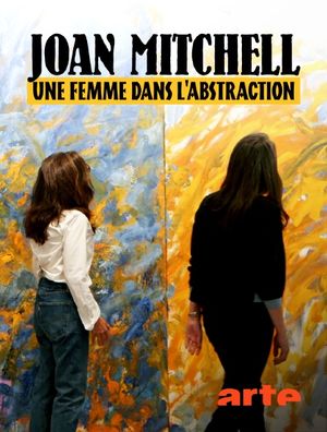Joan Mitchell - Une femme dans l'abstraction
