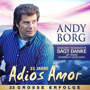 33 Jahre Adios Amor - 33 Grosse Erfolge