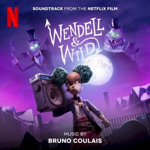 Wendell & Wild: Soundtrack from the Netflix Film (OST)