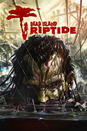 Dead Island Riptide