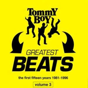 Tommy Boy Greatest Beats: The First Fifteen Years 1981-1996, Volume 3