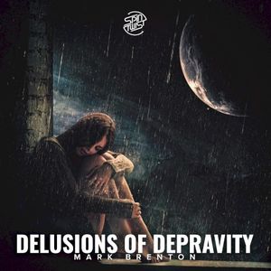 Delusions of Depravity (Single)